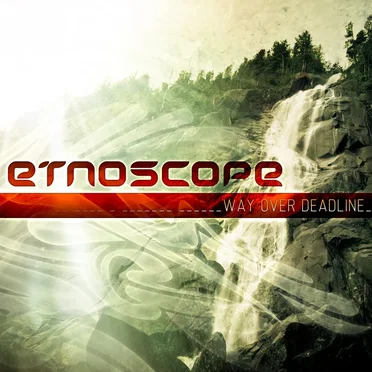 Way Over Deadline by Etnoscope - album cover