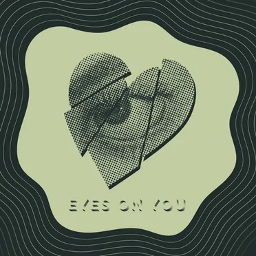 eyes on you