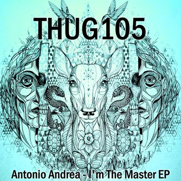 I’m the Master EP by Antonio Andrea - album cover
