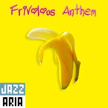 Frivolous Anthem