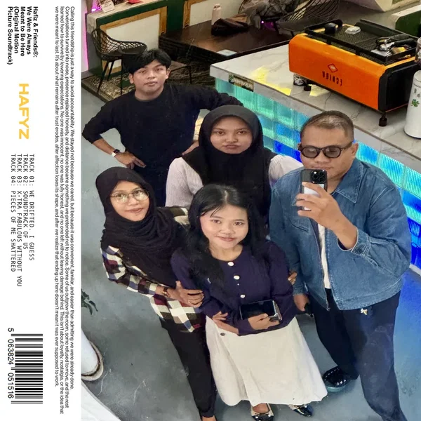 Hafiz & Friends: We Were Always Meant to Be Here (Original Motion Picture Soundtrack)