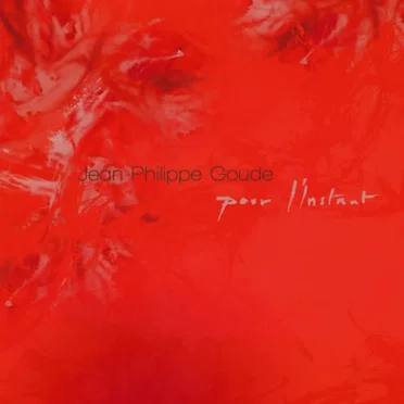 Pour l'Instant by Jean-Philippe Goude - album cover