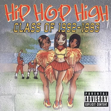 Hip Hop High: Class of 1992-1993 by Various Artists - album cover