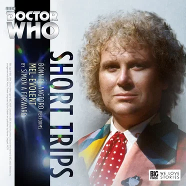 Doctor Who - Short Trips: Mel-evolent by Simon A Forward - album cover