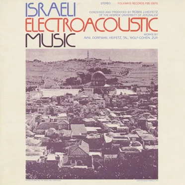 Israeli Electroacoustic Music by Various Artists - album cover