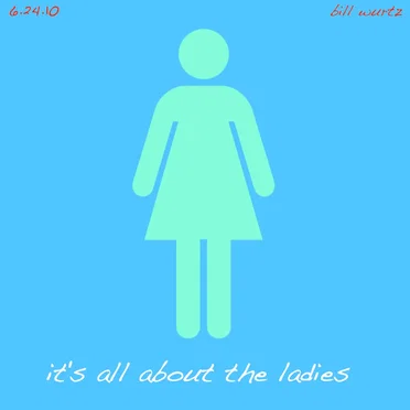 it's all about the ladies