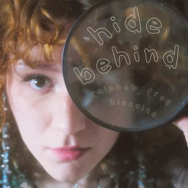 Hide Behind by rainbow frog biscuits - album cover