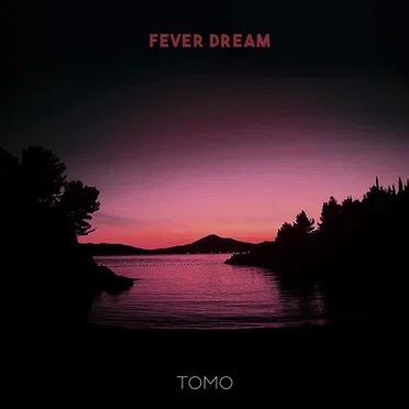 Fever Dream