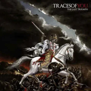 The Last Triumph by Traces Of You - album cover