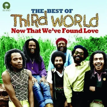 The Best of Third World: Now That We’ve Found Love by Third World - album cover