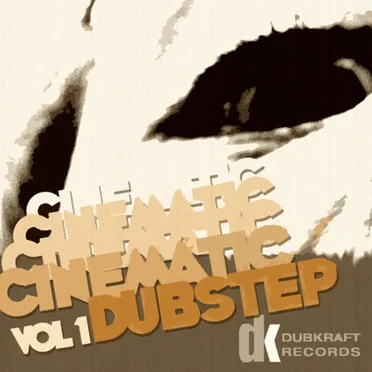 Cinematic Dubstep, Volume 1 by Various Artists - album cover