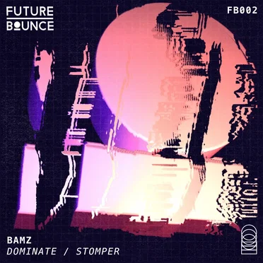 Dominate / Stomper by Bamz - album cover