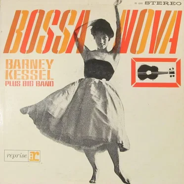 Bossa Nova by Barney Kessel Plus Big Band - album cover