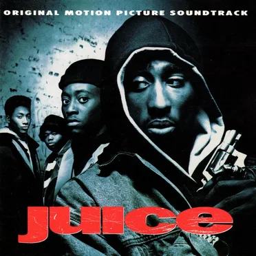 Juice: Original Motion Picture Soundtrack by Various Artists - album cover