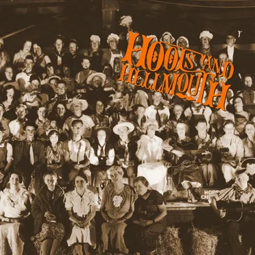 Hoots and Hellmouth by Hoots and Hellmouth - album cover