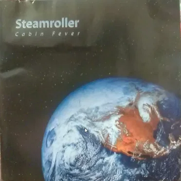 Cabin Fever by Steamroller - album cover