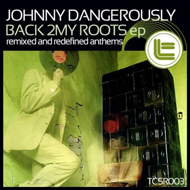 Back 2My Roots by Johnny Dangerously - album cover