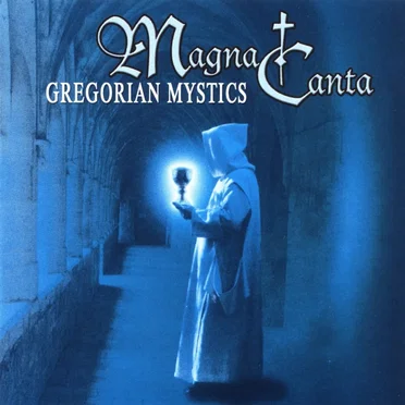 Gregorian Mystics by Magna Canta - album cover