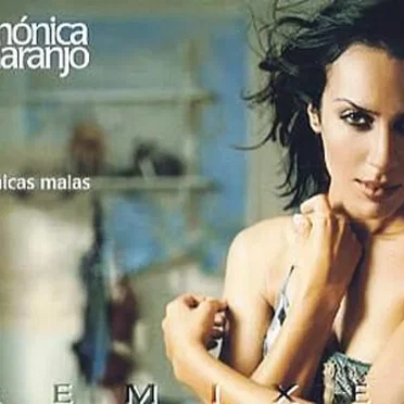 Chicas Malas (Remixes) by Mónica Naranjo - album cover