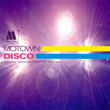 Motown Disco: Soulful Grooves from the ’70s & ’80s by Various Artists - album cover