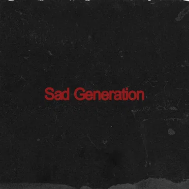 Sad Generation