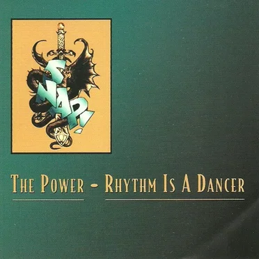 The Power / Rhythm Is a Dancer