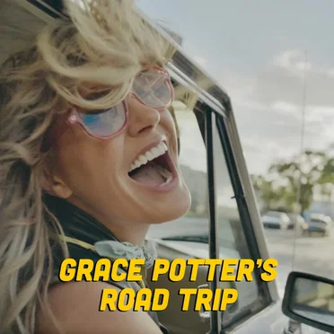 Grace Potter’s Road Trip