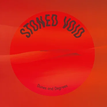 Dunes and Degrees by Stoned Void - album cover