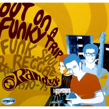 Out on a Funky Trip: Funk, Soul & Reggae From Randy's 1970-75 by Various Artists - album cover