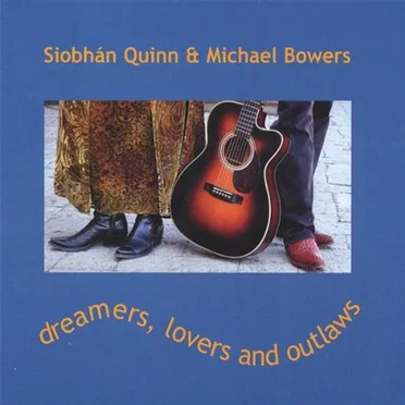Dreamers, Lovers, and Outlaws