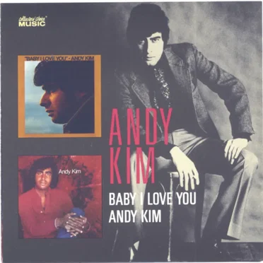 Baby I Love You / Andy Kim