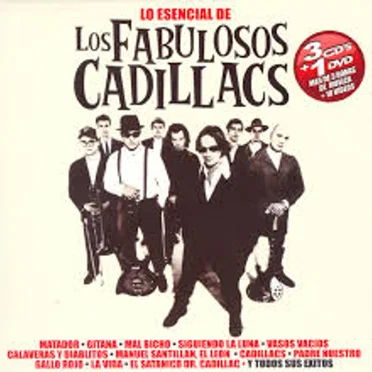 Lo esencial de Los Fabulosos Cadillacs