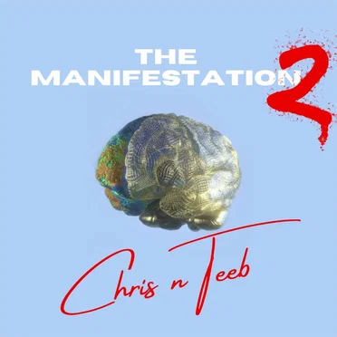 The Manifestation 2 by Chris N Teeb - album cover