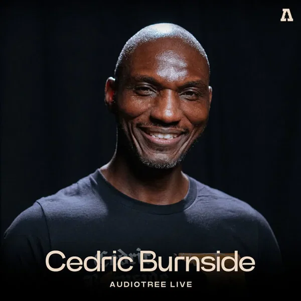 Cedric Burnside on Audiotree Live (Audiotree Live Version)