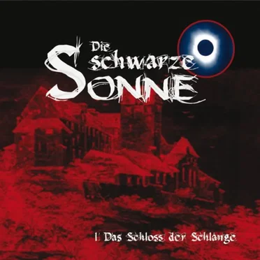 Die schwarze Sonne I: Das Schloss der Schlange by Günter Merlau - album cover