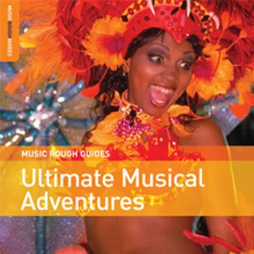 Music Rough Guides: Ultimate Musical Adventures by Various Artists - album cover