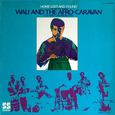 Home Lost and Found by Wali & the Afro Caravan - album cover