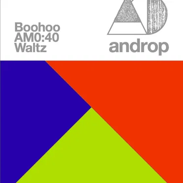 Boohoo / AM0:40 / Waltz