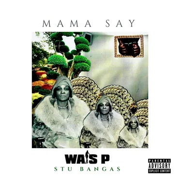 Mama Say