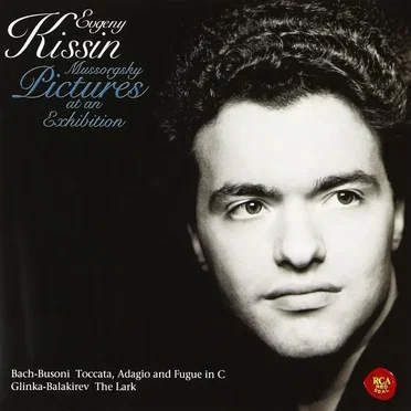 Mussorgsky: Pictures at an Exhibition / Bach-Busoni: Toccata, Adagio and Fugue in C / Glinka-Balakirev: The Lark