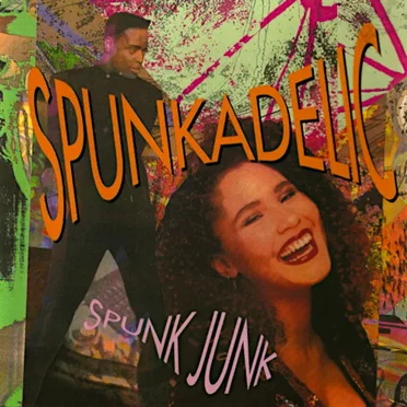 Spunk Junk by Spunkadelic - album cover