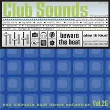 Club Sounds: The Ultimate Club Dance Collection, Vol. 26 by Various Artists - album cover