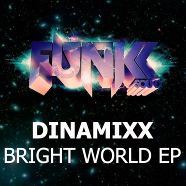 Bright World EP by Dinamixx - album cover