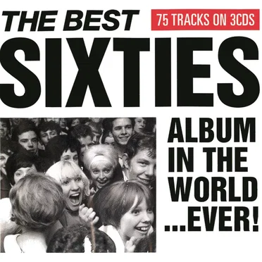 The Best Sixties Album in the World …Ever! by Various Artists - album cover