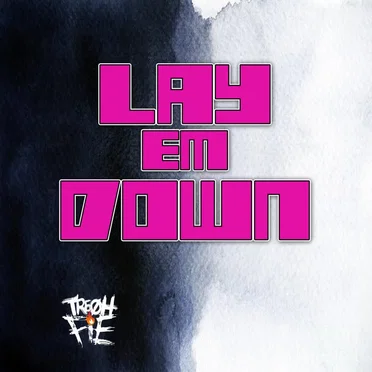 Lay Em Down by Tre Oh Fie - album cover
