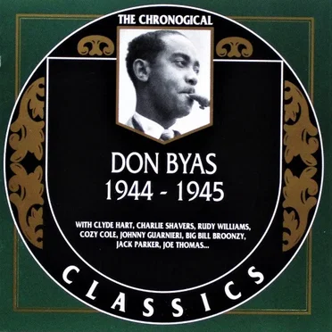 The Chronological Classics: Don Byas 1944-1945