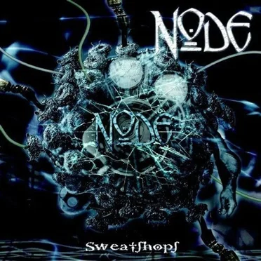 Sweatshops by Node - album cover