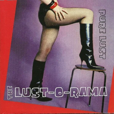 Pure Lust by The Lust-O-Rama - album cover