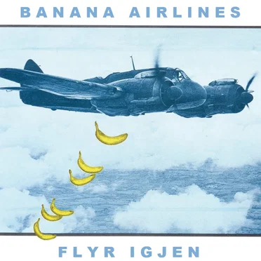 Flyr igjen by Banana Airlines - album cover