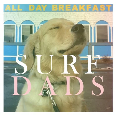 All Day Breakfast by Surf Dads - album cover